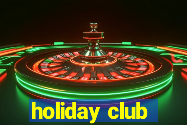 holiday club