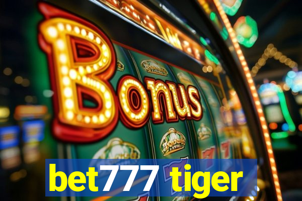bet777 tiger