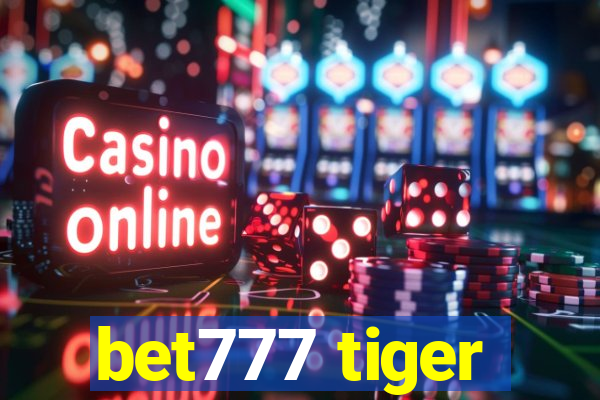 bet777 tiger