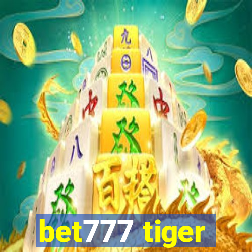 bet777 tiger