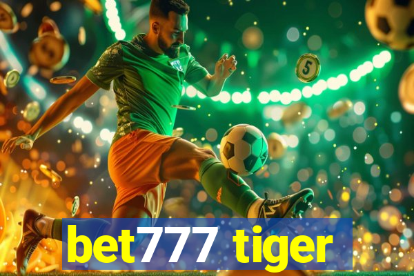 bet777 tiger