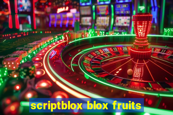 scriptblox blox fruits
