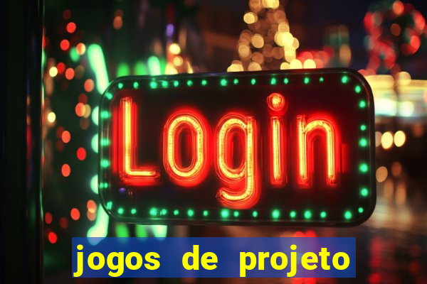 jogos de projeto de vida