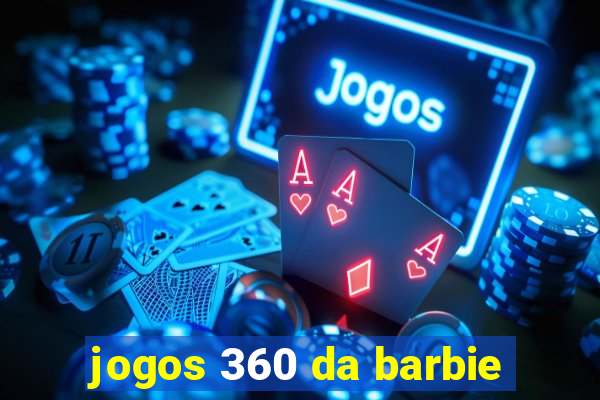 jogos 360 da barbie