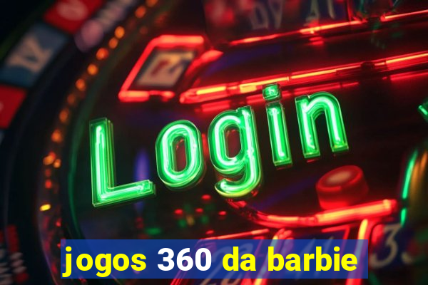 jogos 360 da barbie