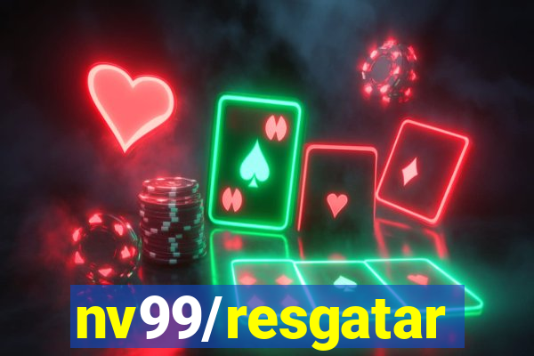 nv99/resgatar