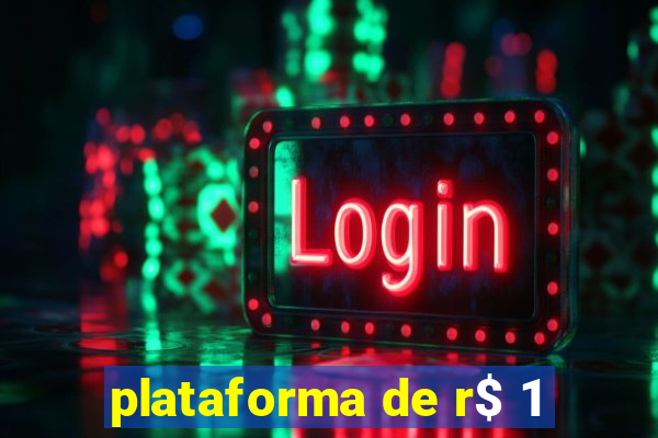 plataforma de r$ 1