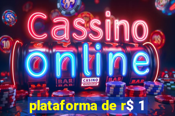 plataforma de r$ 1