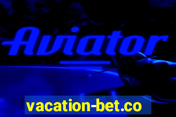 vacation-bet.com