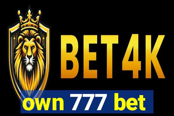 own 777 bet