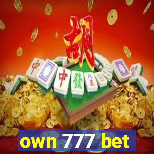 own 777 bet