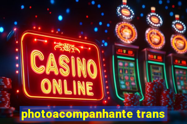 photoacompanhante trans