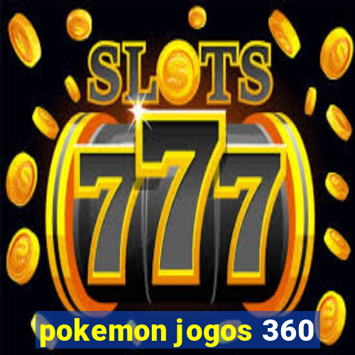 pokemon jogos 360