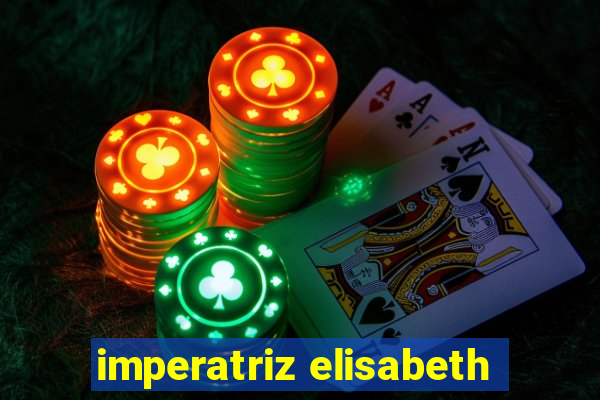 imperatriz elisabeth