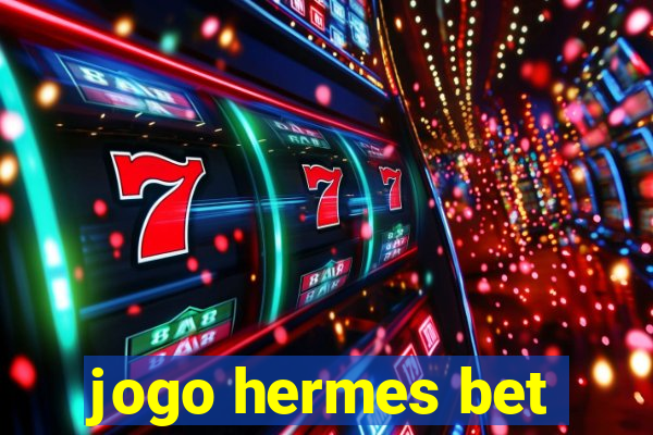 jogo hermes bet