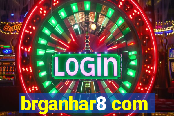brganhar8 com