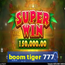 boom tiger 777