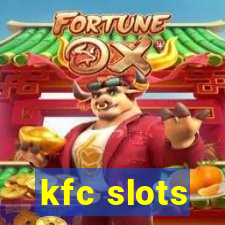kfc slots