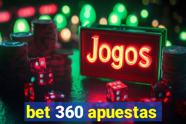 bet 360 apuestas