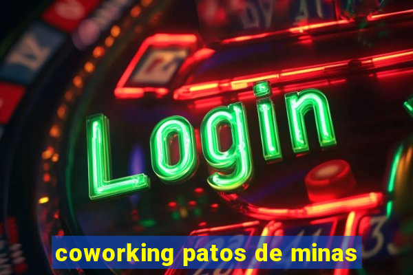 coworking patos de minas