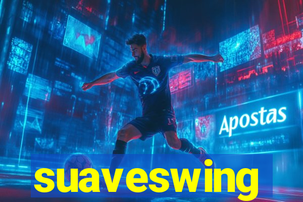 suaveswing