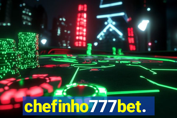 chefinho777bet.com