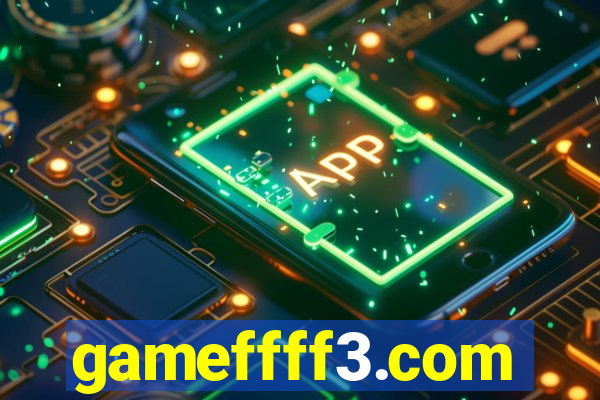 gameffff3.com