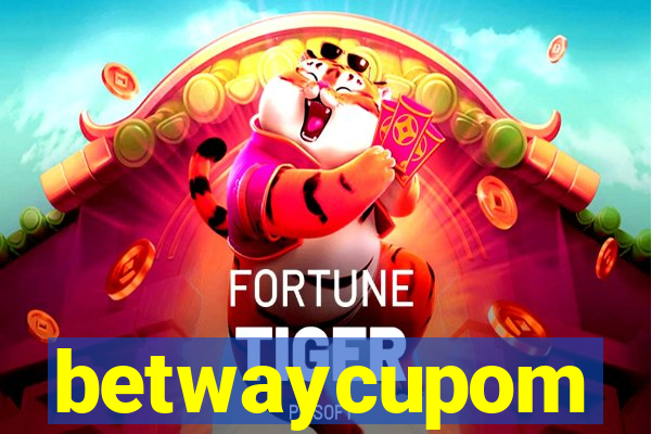 betwaycupom