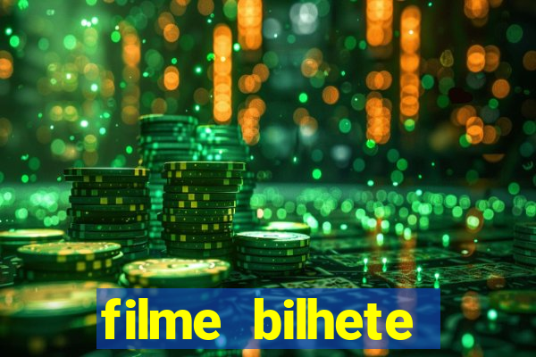 filme bilhete premiado completo dublado