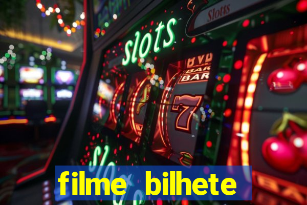 filme bilhete premiado completo dublado