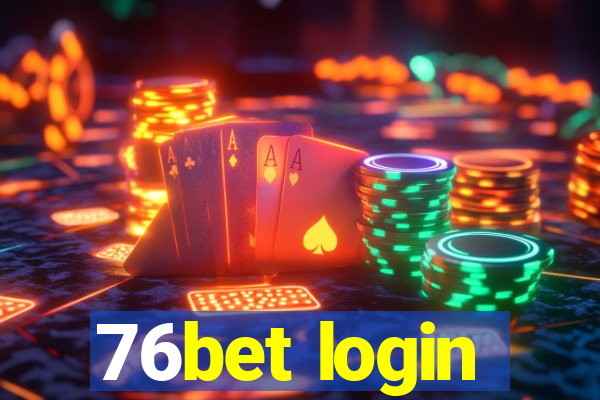 76bet login