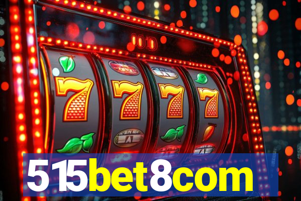 515bet8com