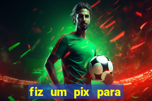 fiz um pix para uma conta encerrada