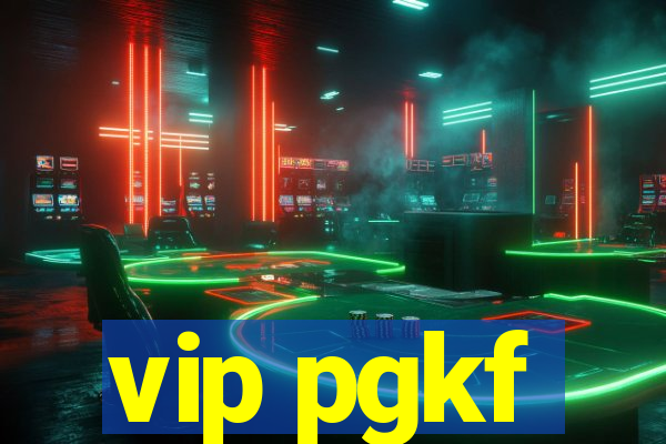 vip pgkf