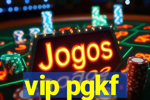 vip pgkf