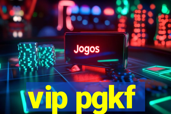 vip pgkf
