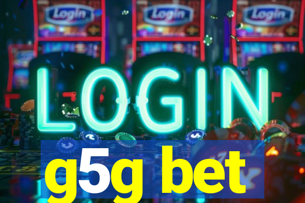 g5g bet