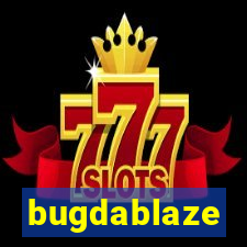 bugdablaze