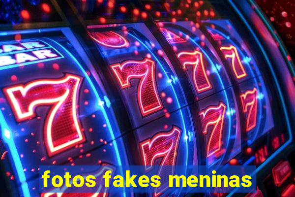 fotos fakes meninas