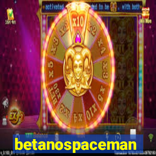 betanospaceman
