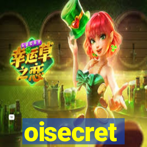 oisecret