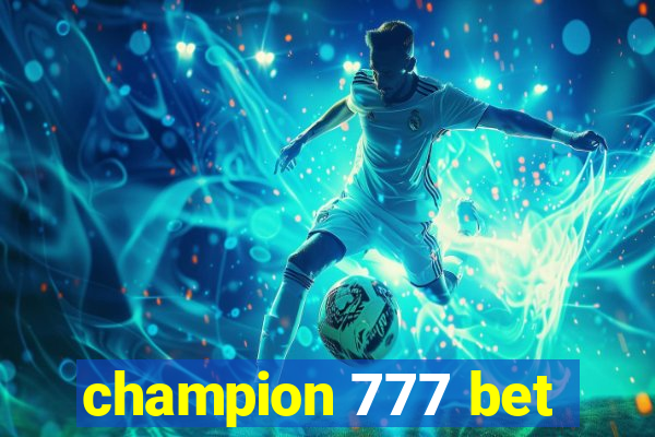 champion 777 bet