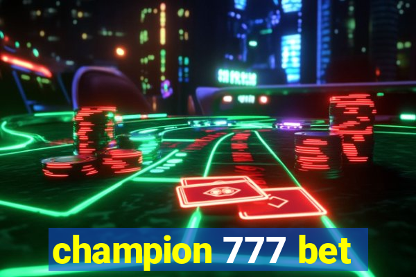 champion 777 bet