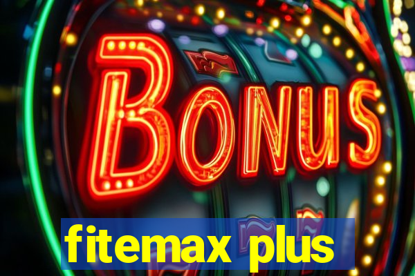 fitemax plus