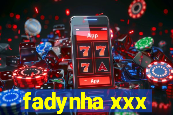 fadynha xxx