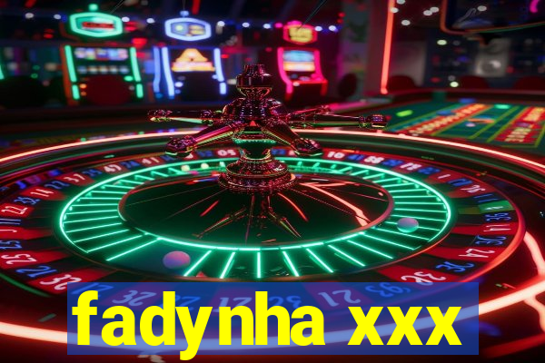 fadynha xxx
