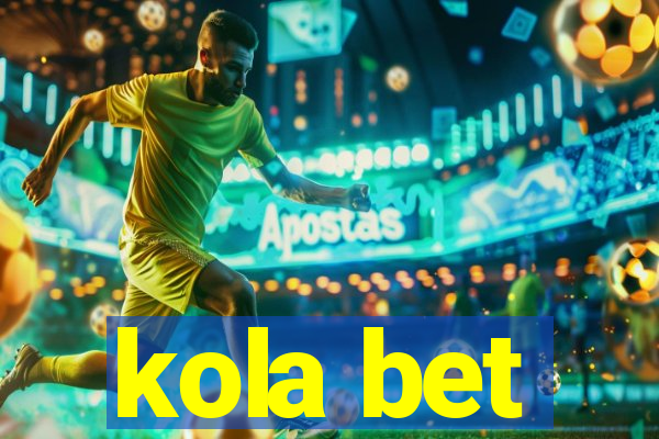 kola bet