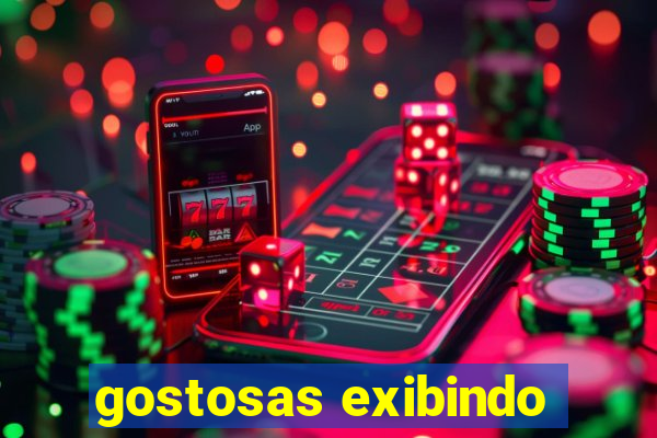gostosas exibindo