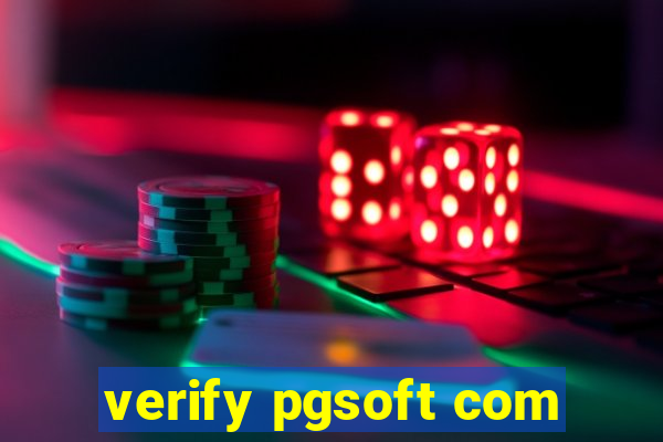 verify pgsoft com