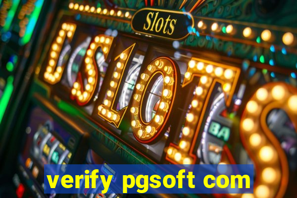 verify pgsoft com